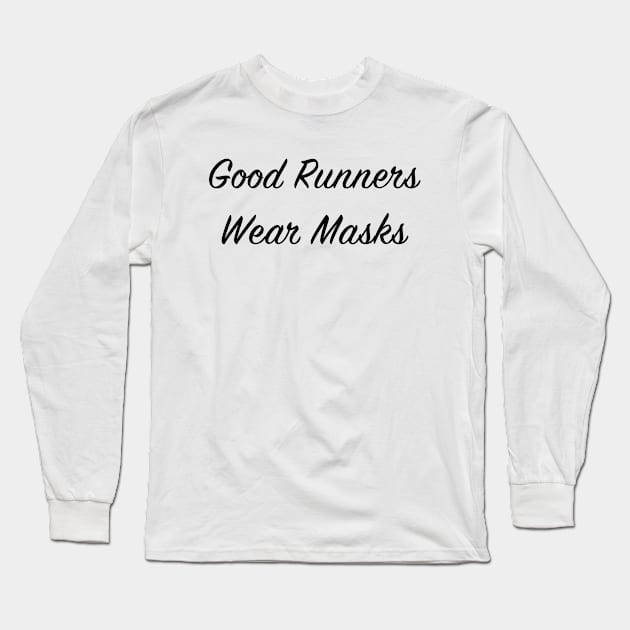 Runners Wear a Mask Long Sleeve T-Shirt by RMZ_NYC